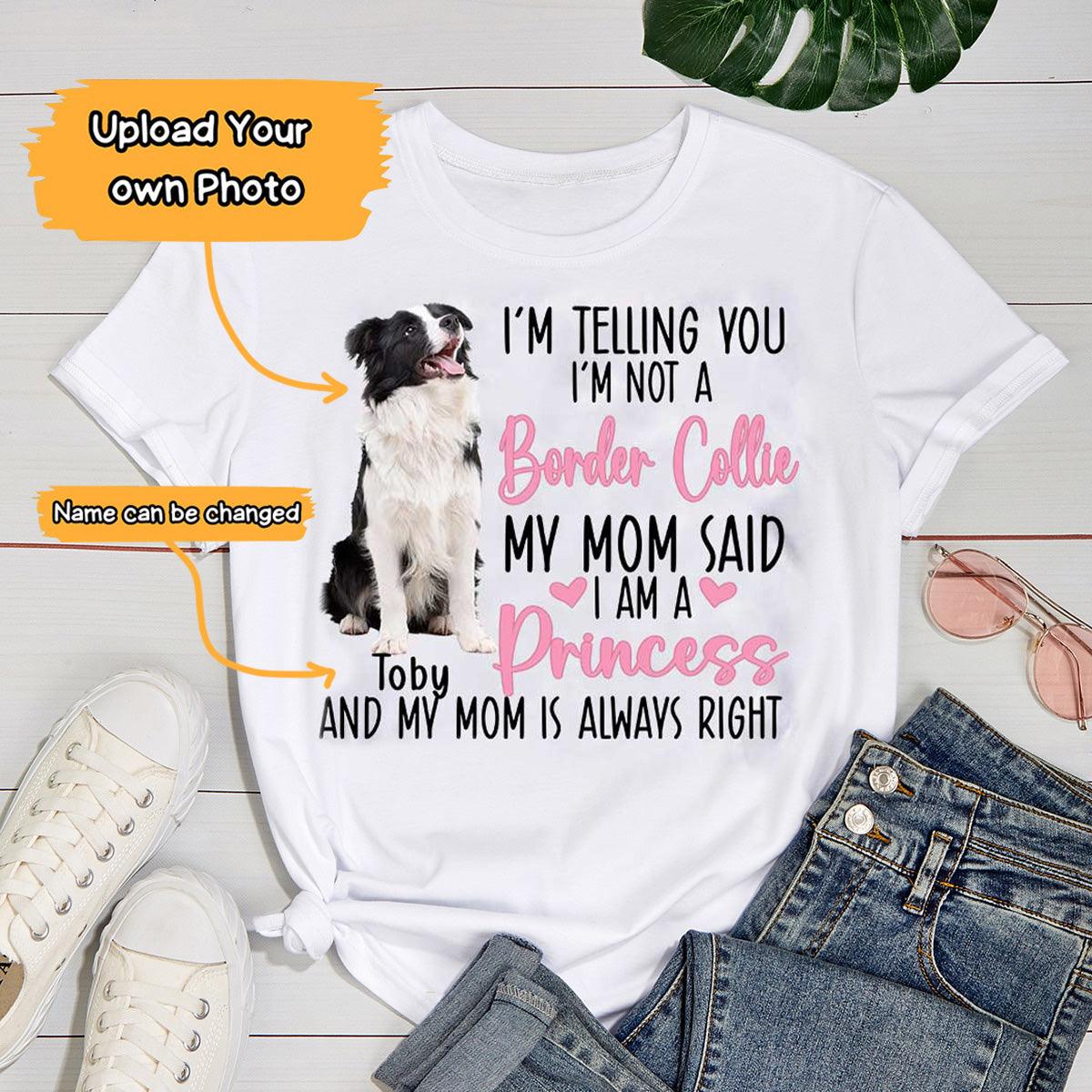 Border Collie Unisex T Shirt Custom - Customize Name & Photo I'm Telling You I'm Not A Border Collie Personalized Unisex T Shirt - Gift For Dog Lovers, Friend, Family - Image 2