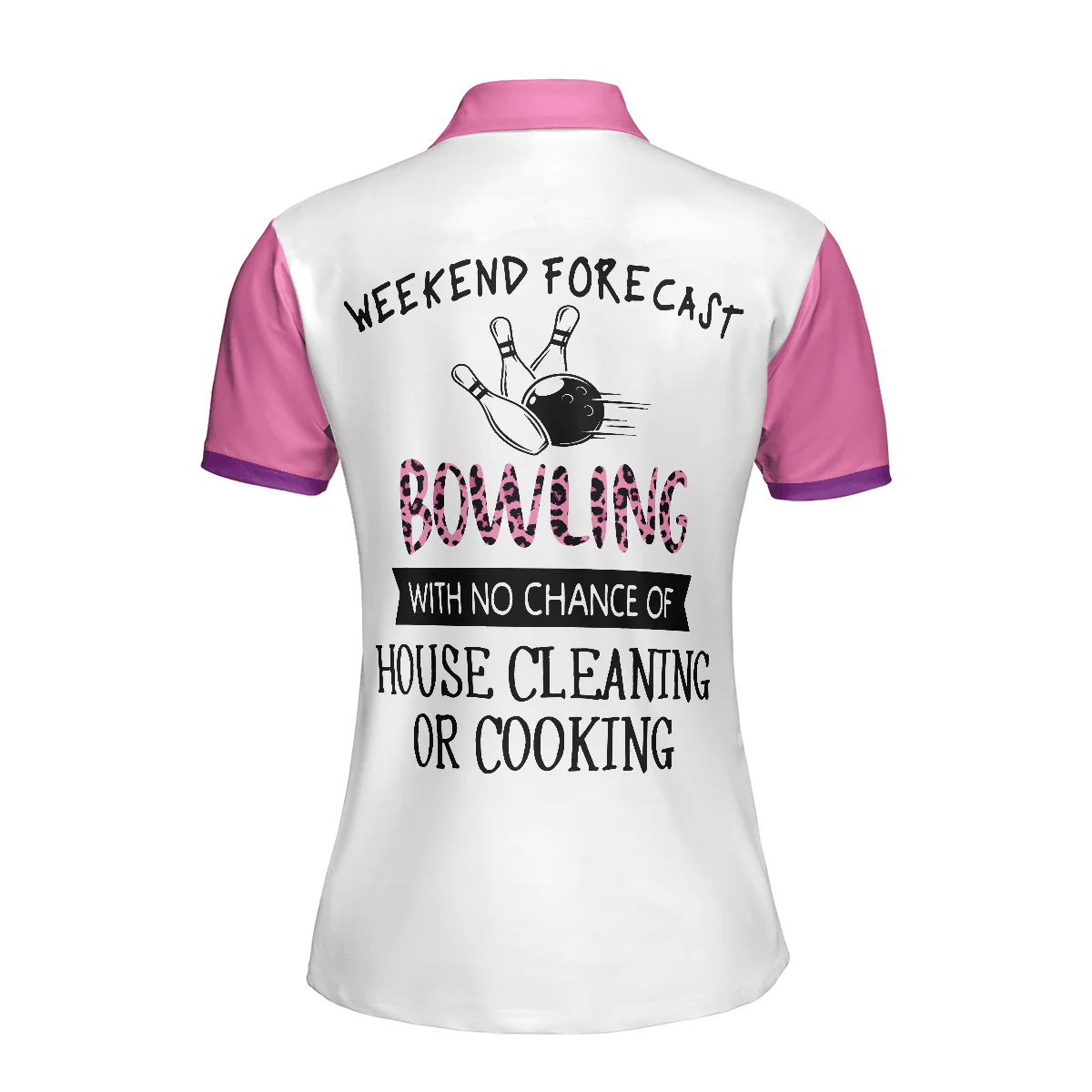 Bowling Custom Name Women Polo Shirt, Bowling With No Chance Of House Cleaning Or Cooking Personalized Women Polo Shirts, Gift For Ladies, Bowlers - Image 3