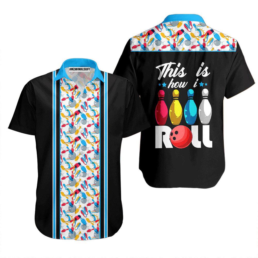 Bowling Hawaiian Shirt, That's How I Roll Bowling Blue Aloha Hawaiian Shirts For Men and Women - Gift For Bowling Lovers, Friend, Family