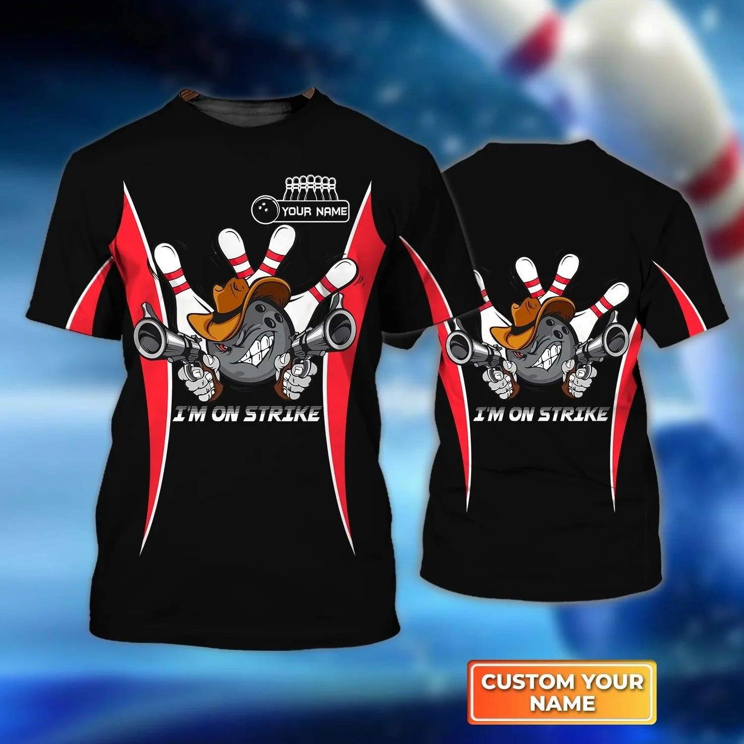 Bowling T shirt Custom Name - Bowling I'm On Strike Black Personalized Bowling T-shirt - Gift For Friend, Family, Bowling Lovers