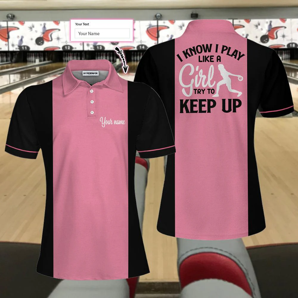 Bowling Women Polo Shirt Custom Name - Pink Bowling Polo Shirts,I Know I Play Like A Girl Personalized Bowling Polo Shirt - Gift For Wife, Family, Bowling Lovers - Image 2