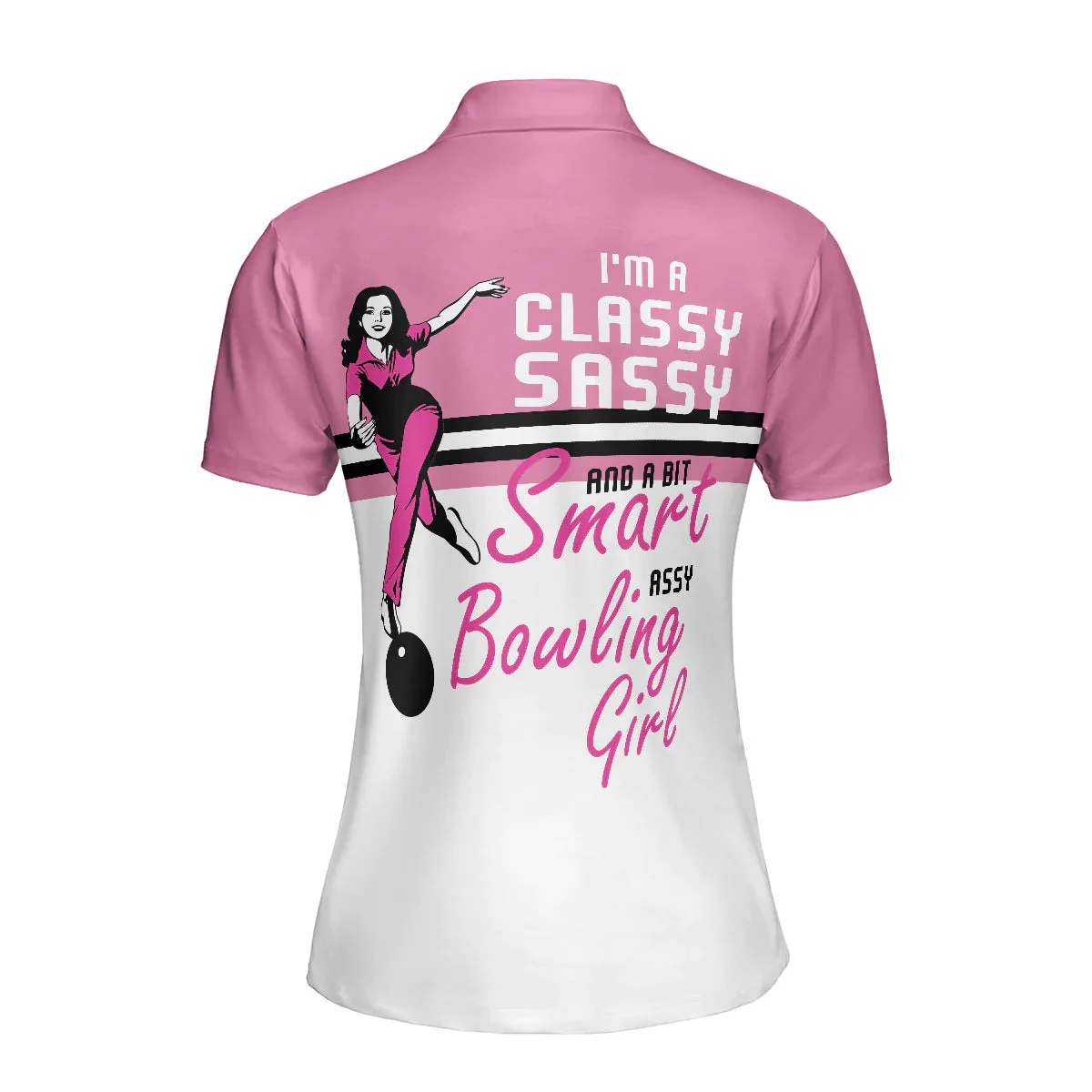 Bowling Women Polo Shirt - Pink Bowling Ball Polo Shirt, I'm A Classy Sassy Bowling Girl Bowling Polo Shirt - Gift For Wife, Family, Bowling Lovers - Image 3