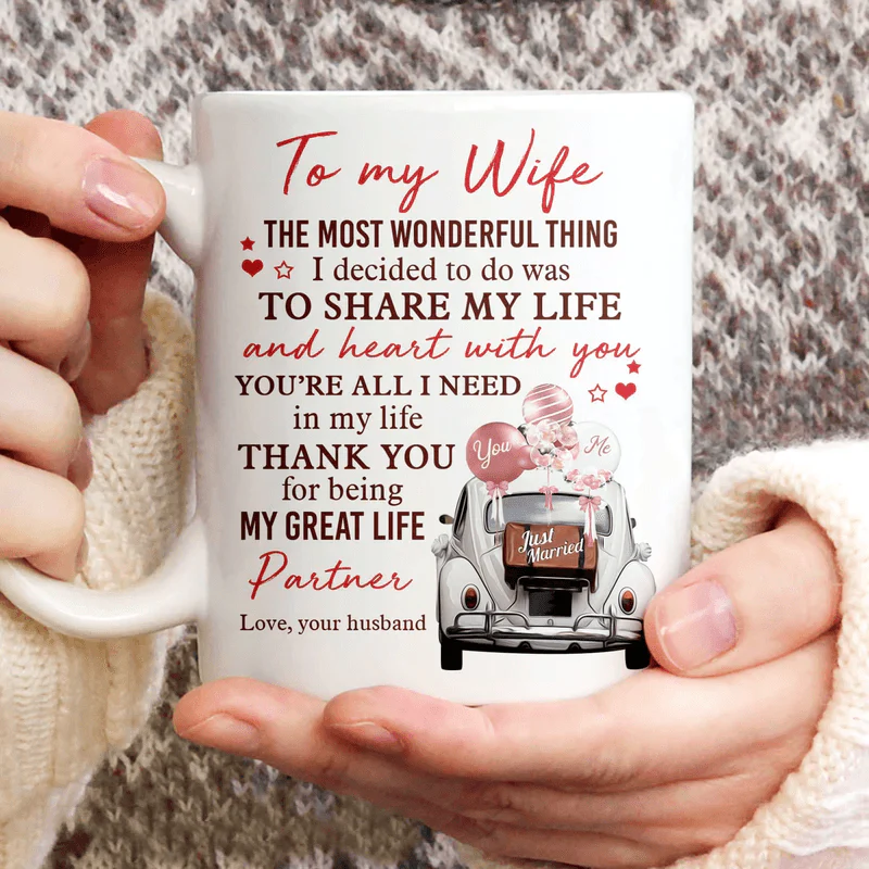 Couple White Mug - To my wife, Vintage white car - Gift for Wife, couple, lover - You are all I need in my life White Mug
