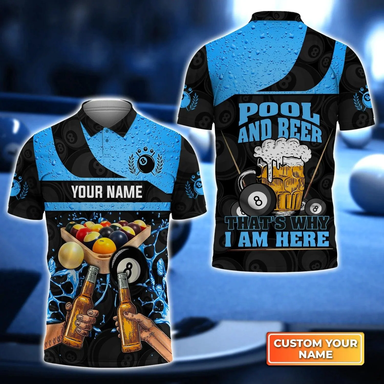 Custom Billiard Men Polo Shirt - Blue Ver Eight-Ball Pool And Beer That's Why I Am Here Personalized Name - Perfect Billiard Polo Shirt For Men