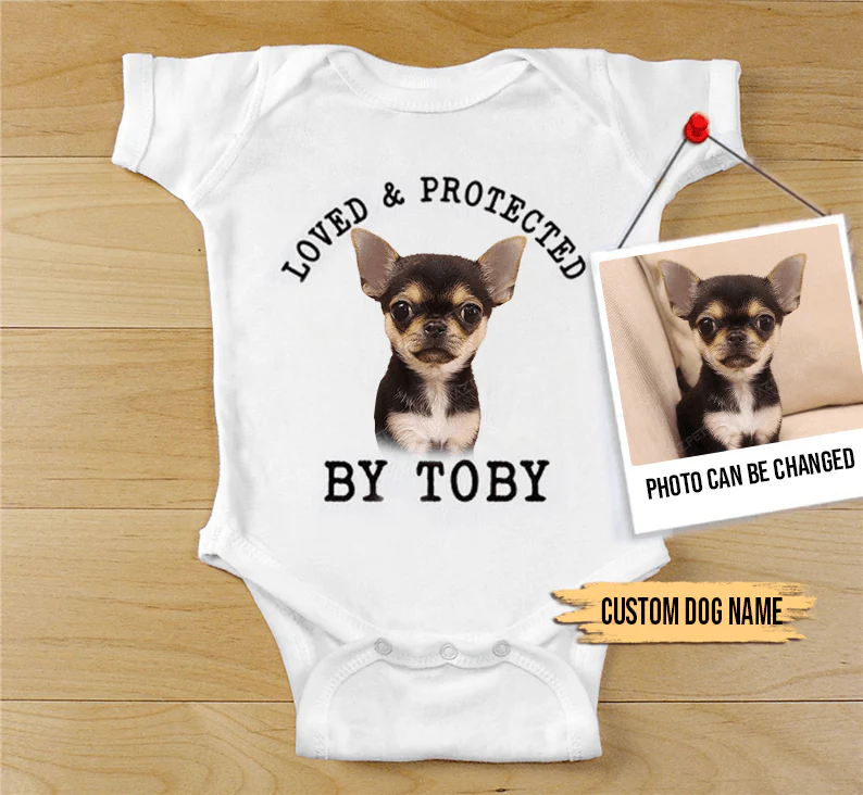 Custom Chihuahua Baby Onesies, Loved & Protected By Custom Dog Baby Onesies, Personalized Onesies, Newborn Onesies - Perfect Gift For Baby, Baby Gift Onesie