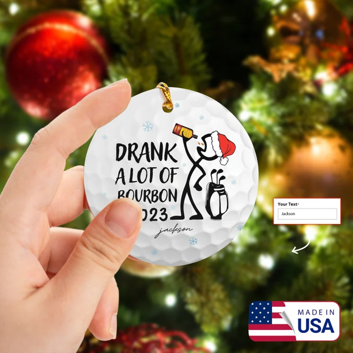 Custom Name Drank A Lot Of Bourbon Circle Ceramic Ornament, Christmas Golf Ceramic Ornament - Best Gift For Golf Lovers, New Year, Christmas - Image 2