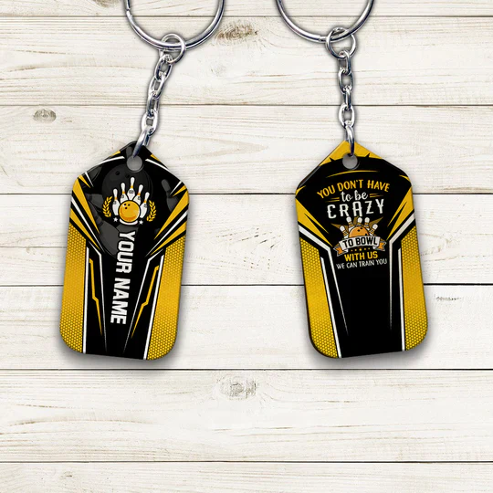 Custom Name Yellow Bowling You Don't Have To Be Crazy Acrylic Keychain - Christmas Gift For Bowling Lovers, Bowling Team Players - Image 2