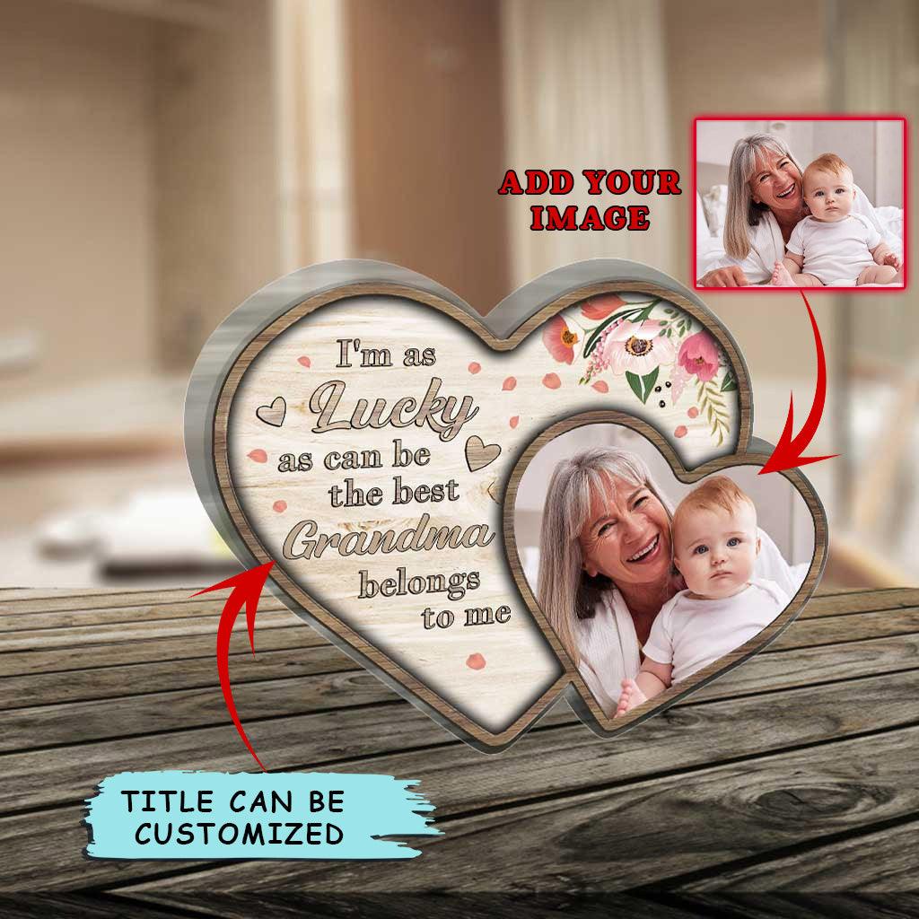 Custom Shaped Acrylic Plaque - Personalized Mother's Day I'm As Lucky As Can Be Custom Shaped Acrylic Plaque - Perfect Gift For Mother's Day