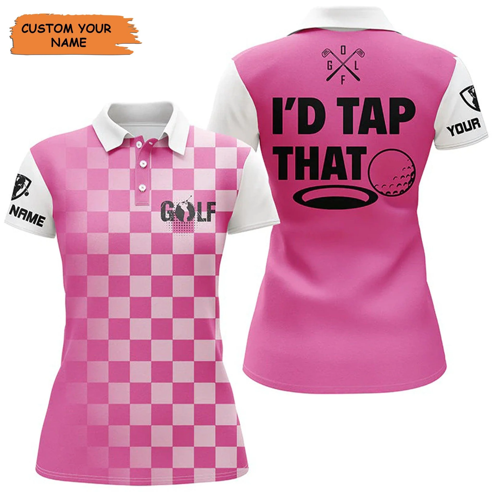 Customized Name Golf Women Polo Shirts, Personalized I'd Tap That Custom Pink Ladies Golf Shirts - Perfect Gift For Ladies, Golf Lovers, Golfers