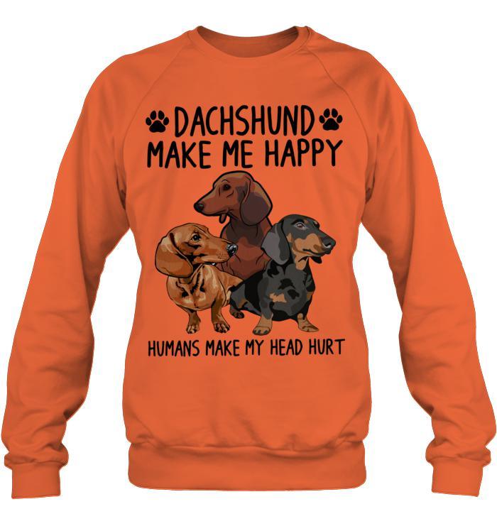 Dachshund Unisex Sweatshirt - Dachshund Make Me Happy Human Make My Head Hurt Unisex Sweatshirt - Gift for Dog Lovers, Family, Friends - Image 3