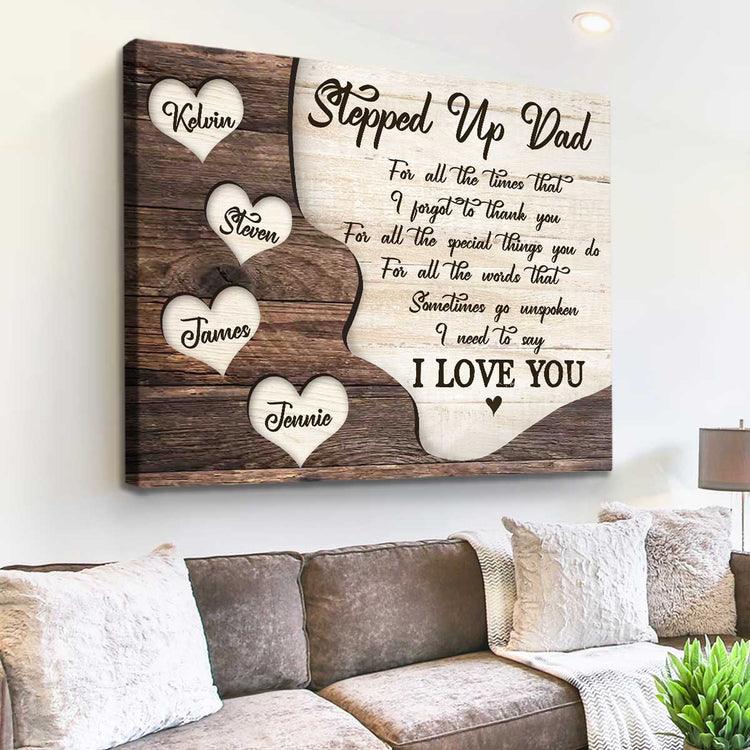 Dad Custom Landscape Canvas, Personalized Stepped Up Dad I Love You Canvas, Father’s Day Gift From Daughter Son For Grandpa, Daddy, Papa, Men, Husband