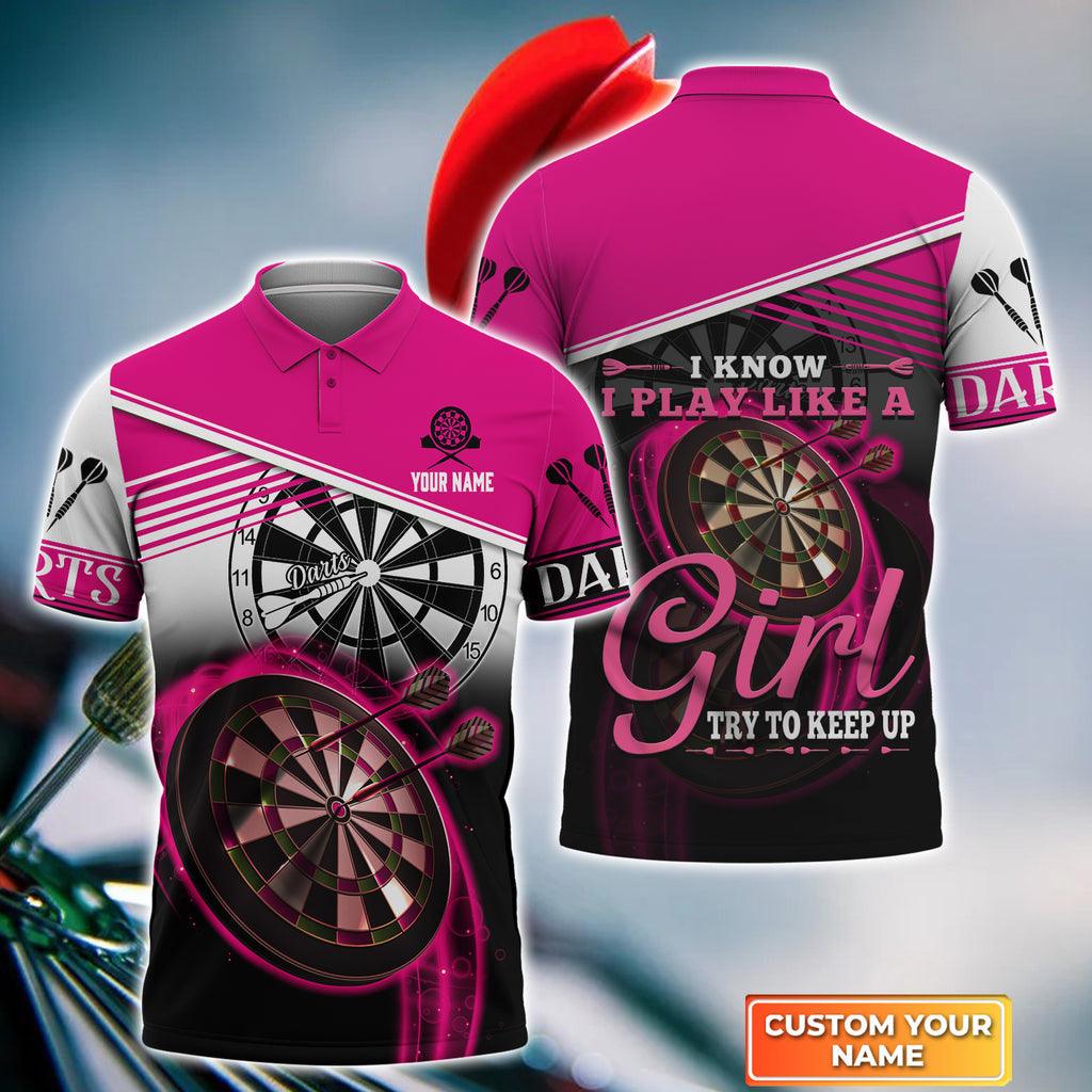 Darts Custom Men Polo Shirt, Personalized Men Polo Shirt For Darts Team Player Tad, Darts Lovers, I Know I Play Like A Girl Try To Keep Up