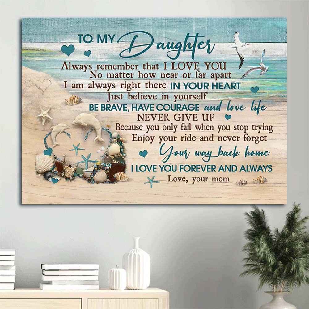 Family Landscape Canvas, Mom to daughter, White dolphin, I'm always right there in your heart Gift for Daughter - Family Landscape Canvas Prints