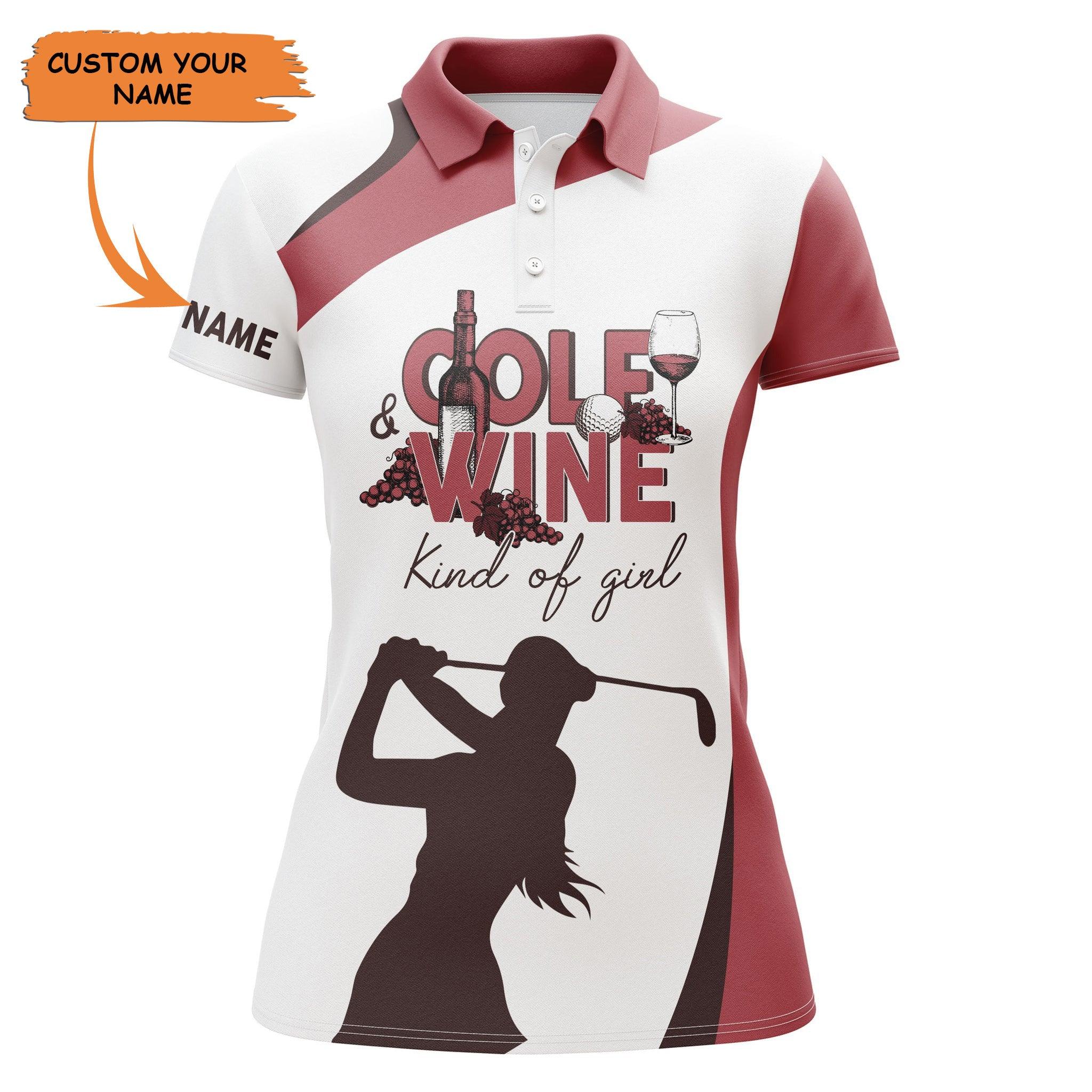 Golf Custom Name Women Polo Shirt, Golf & Wine Kind Of Girl Red & White Personalized Women Polo Shirt - Perfect Gift For Ladies, Golf Lovers, Golfers