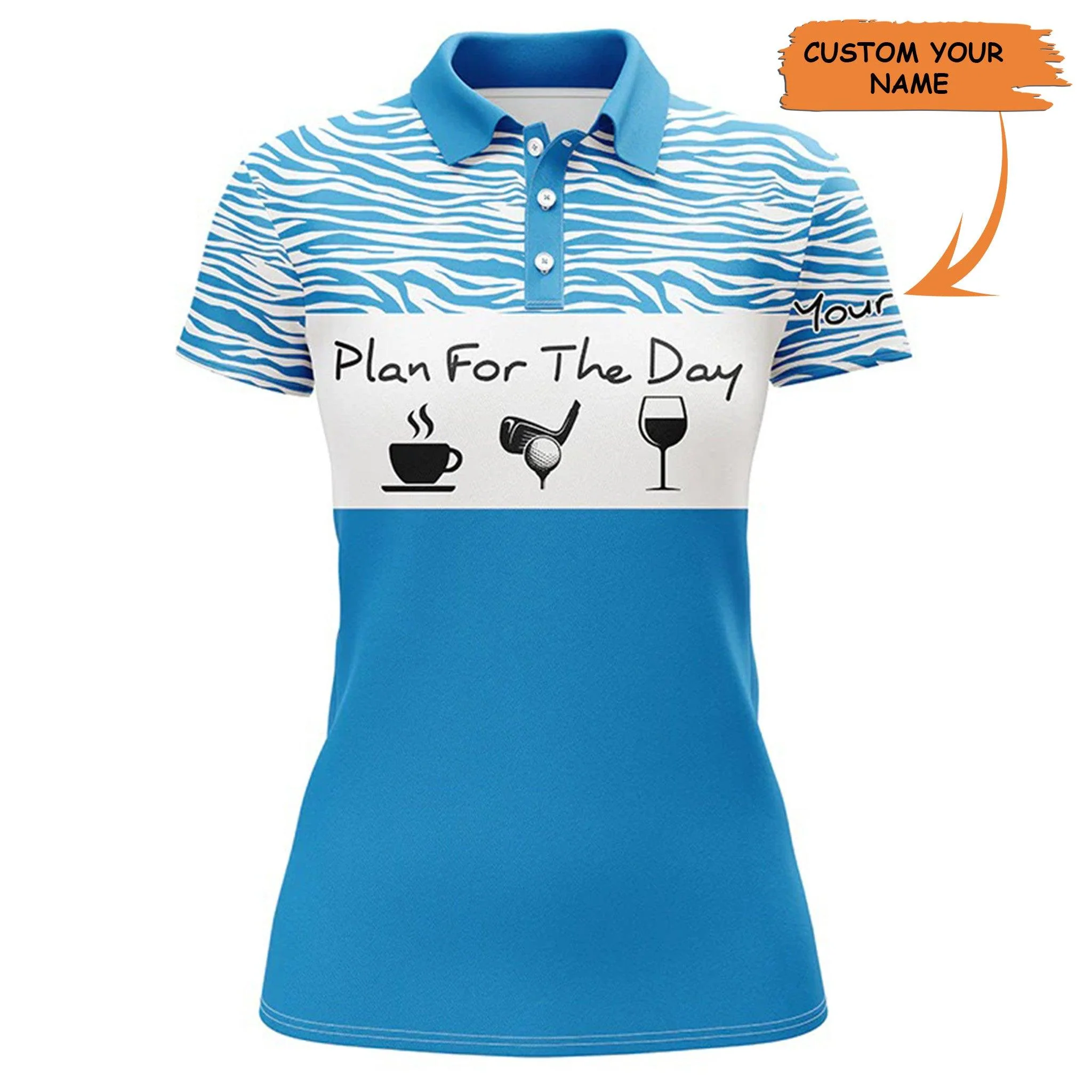 Golf Custom Name Women Polo Shirt, Plan For The Day Blue Background Personalized Women Polo Shirt - Perfect Gift For Ladies, Golf Lovers, Golfers