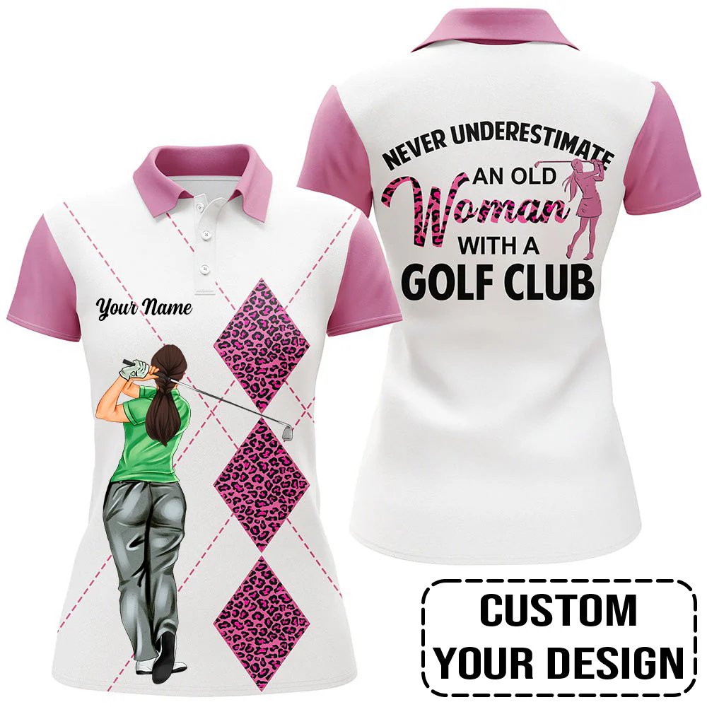 Golf Custom Women Polo Shirt, Never Underestimate an old Woman With A Golf Club Personalized Women Polo Shirt - Image 2