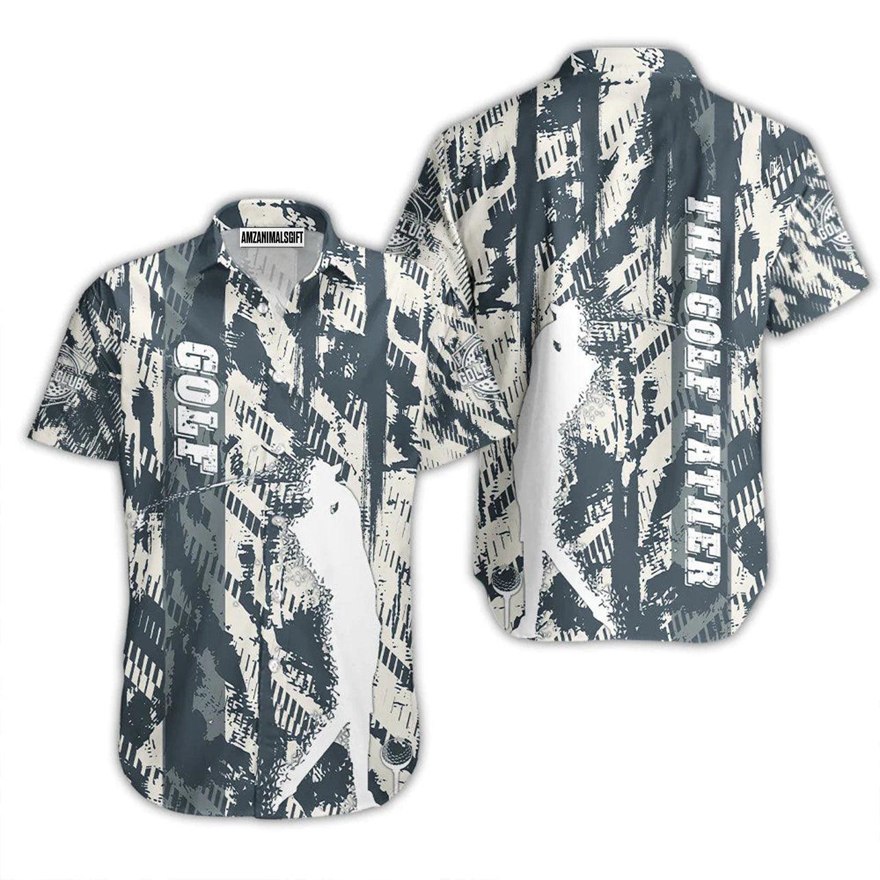 Golf Hawaiian Shirt, The Golf Father Blue And White Aloha Hawaiian Shirts For Men and Women - Gift For Golfer, Friend, Family