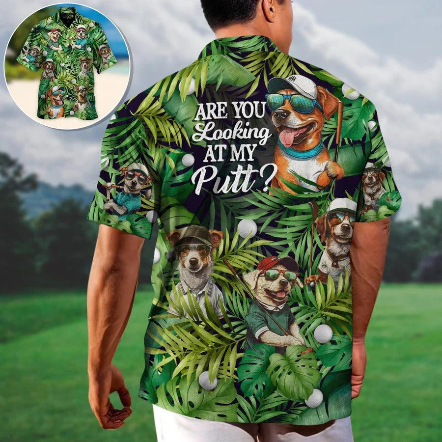 Golf Hawaiian Shirts - Dog Playing Golf Aloha Shirts, Are You Looking At My Putt Tropical Leaves Hawaiian Shirt - Perfect Gift For Men, Golfers, Dog Lovers