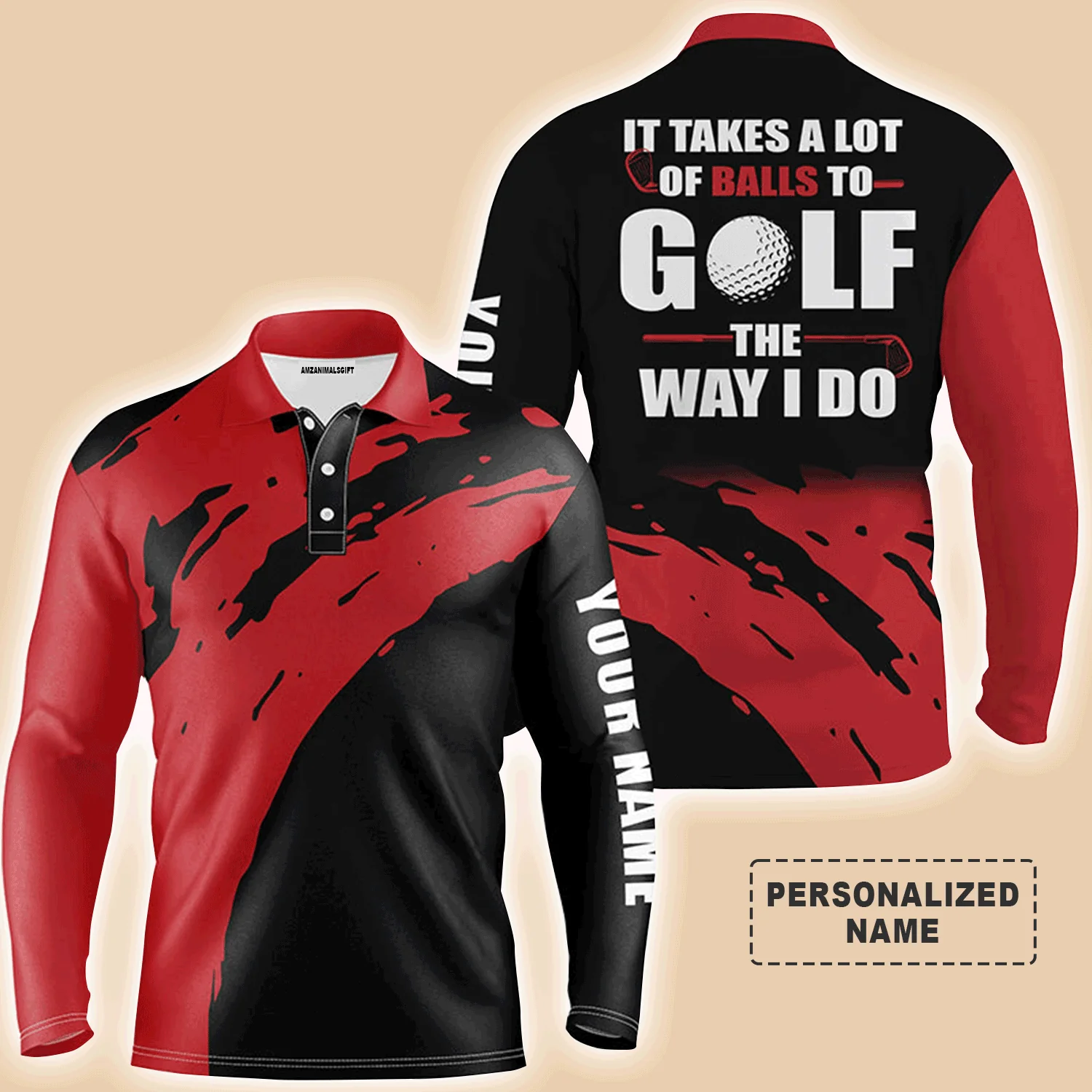 Golf Men Polo Shirt - Funny Custom Name Apparel,It Takes A Lot Of Balls To Golf The Way I Do Men Golf Polo Shirt - Perfect Polo Shirt For Men, Golfers - Image 6