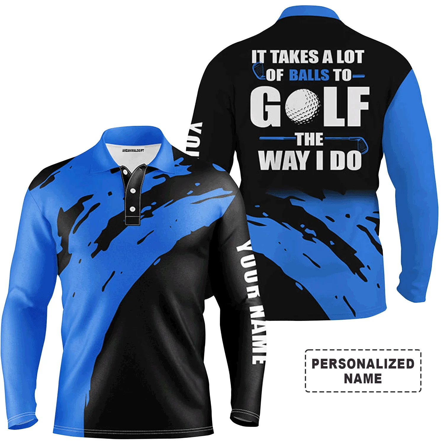 Golf Men Polo Shirt - Funny Custom Name Apparel,It Takes A Lot Of Balls To Golf The Way I Do Men Golf Polo Shirt - Perfect Polo Shirt For Men, Golfers - Image 7