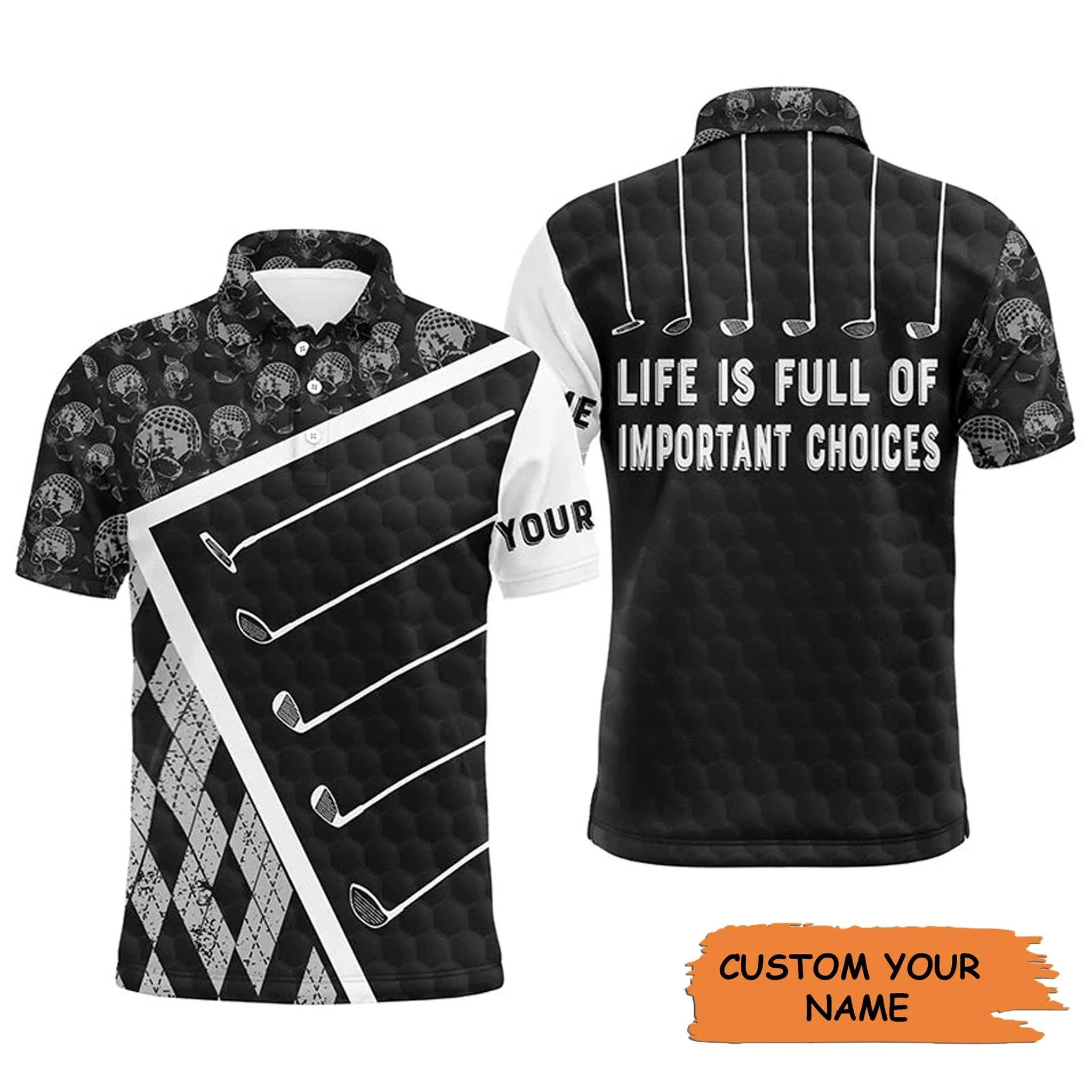 Golf Men Polo Shirt - Golf Clubs Skull Pattern Custom Name Black - Life Is Full Of Important Choices Black - Personalized Gift For Golf Lover, Team