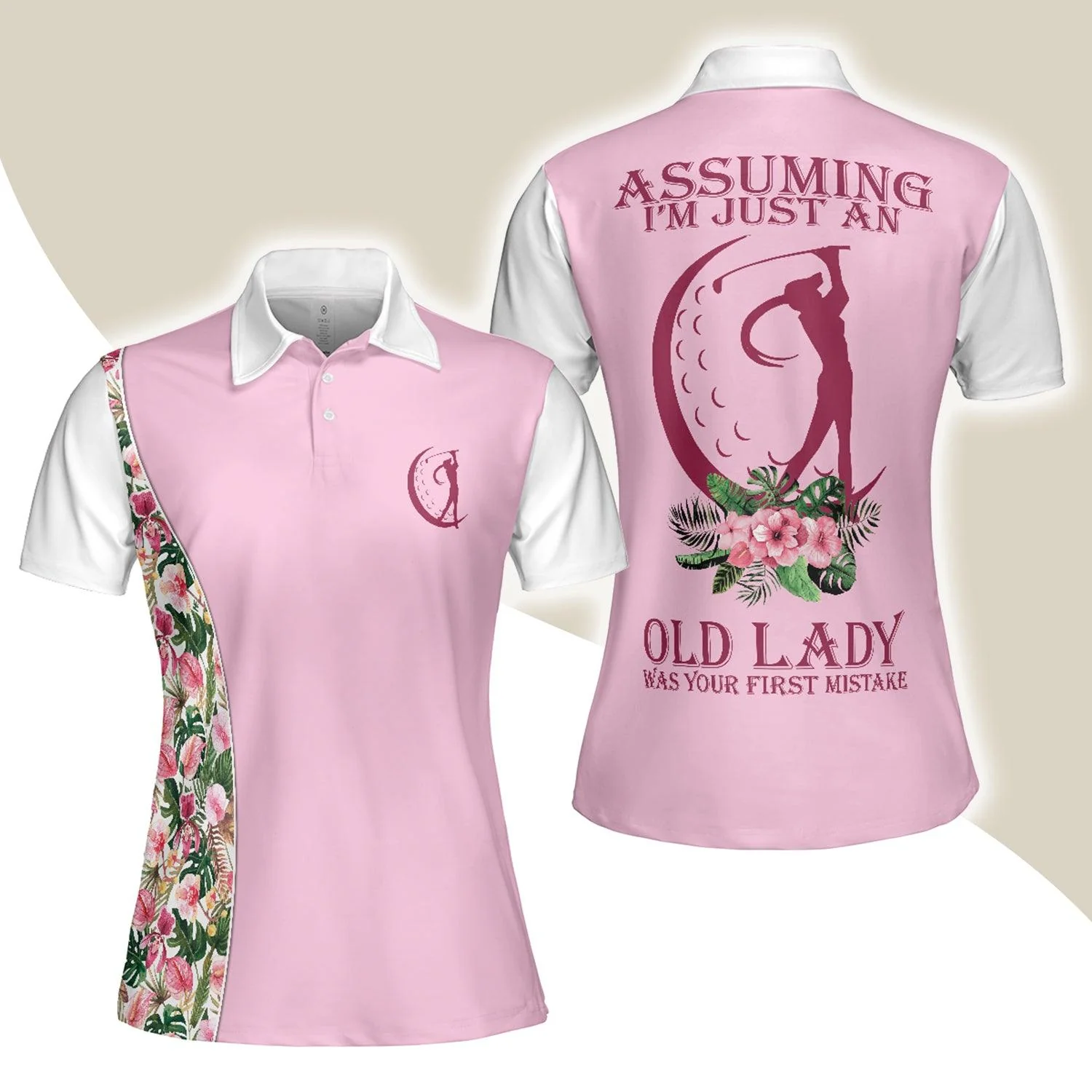 Golf Women Polo Shirt - Assuming I'm Just An Old Lady Was Your First Mistake Women Polo Shirts - Gift For Women's golfer - Women Polo Shirt