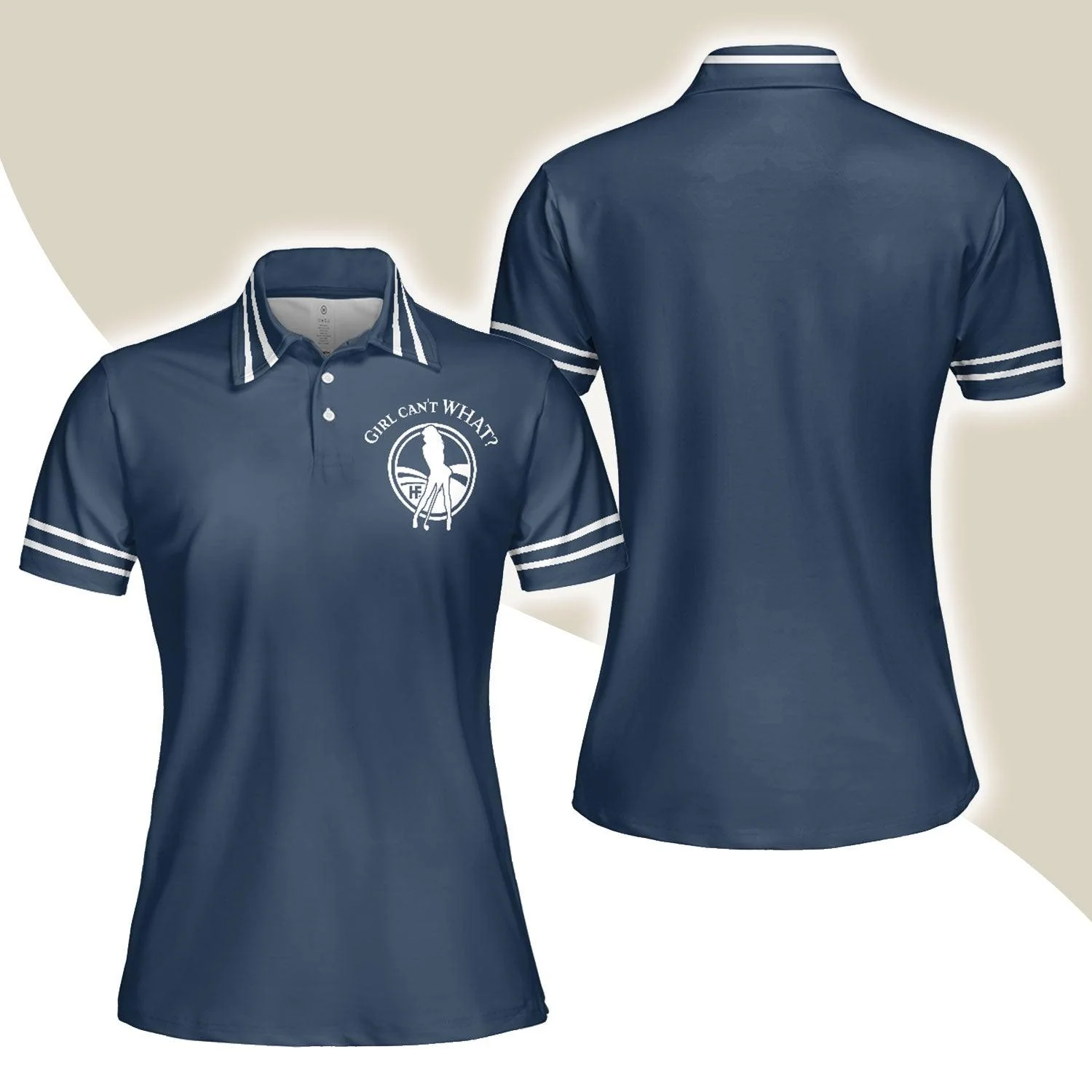 Golf Women Polo Shirt, Girl Can't WHAT Women Polo Shirts, Best Golf Gift For Ladies, Golfers, Golf Lovers