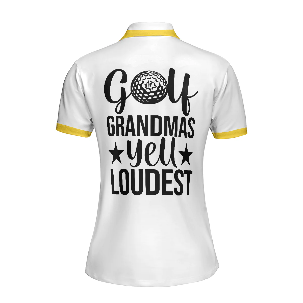 Golf Women Polo Shirt, Golf Grandmas Yell Loudest, Funny Yellow And White Women Polo Shirts, Unique Female Gift For Golfers, Ladies, Golf Lovers - Image 3