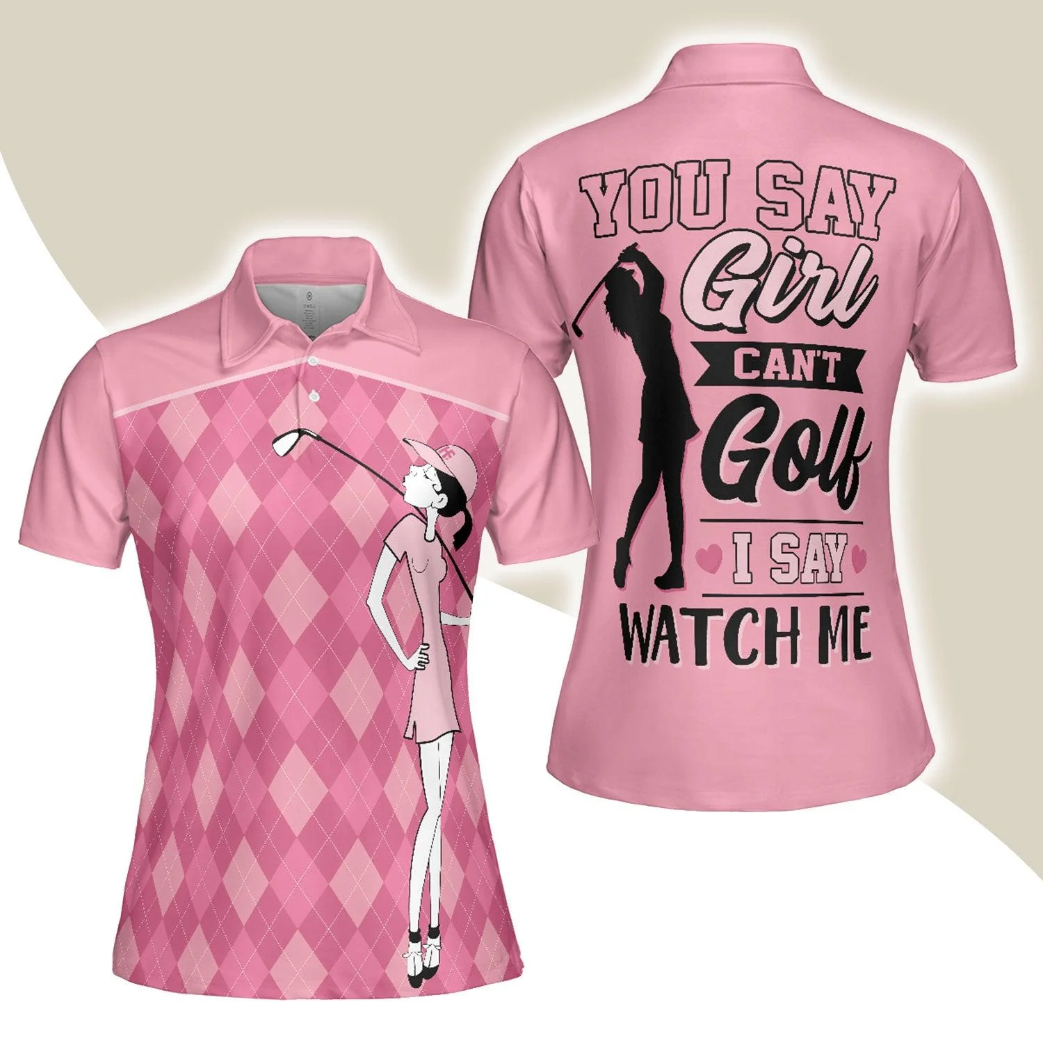 Golf Women Polo Shirt - Pink Argyle Pattern Golf Girl You Say Girl Can't Golf I Say Watch Me  Women Polo Shirts - Perfect Gift For Women, Golfers