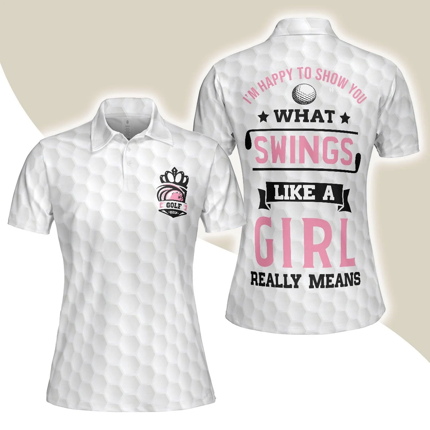 Golf Women Polo Shirt, What Swings Like A Girl Really Means, Queen Crown Women Polo Shirts, Best Golfers Gift For Ladies, Golf Lovers