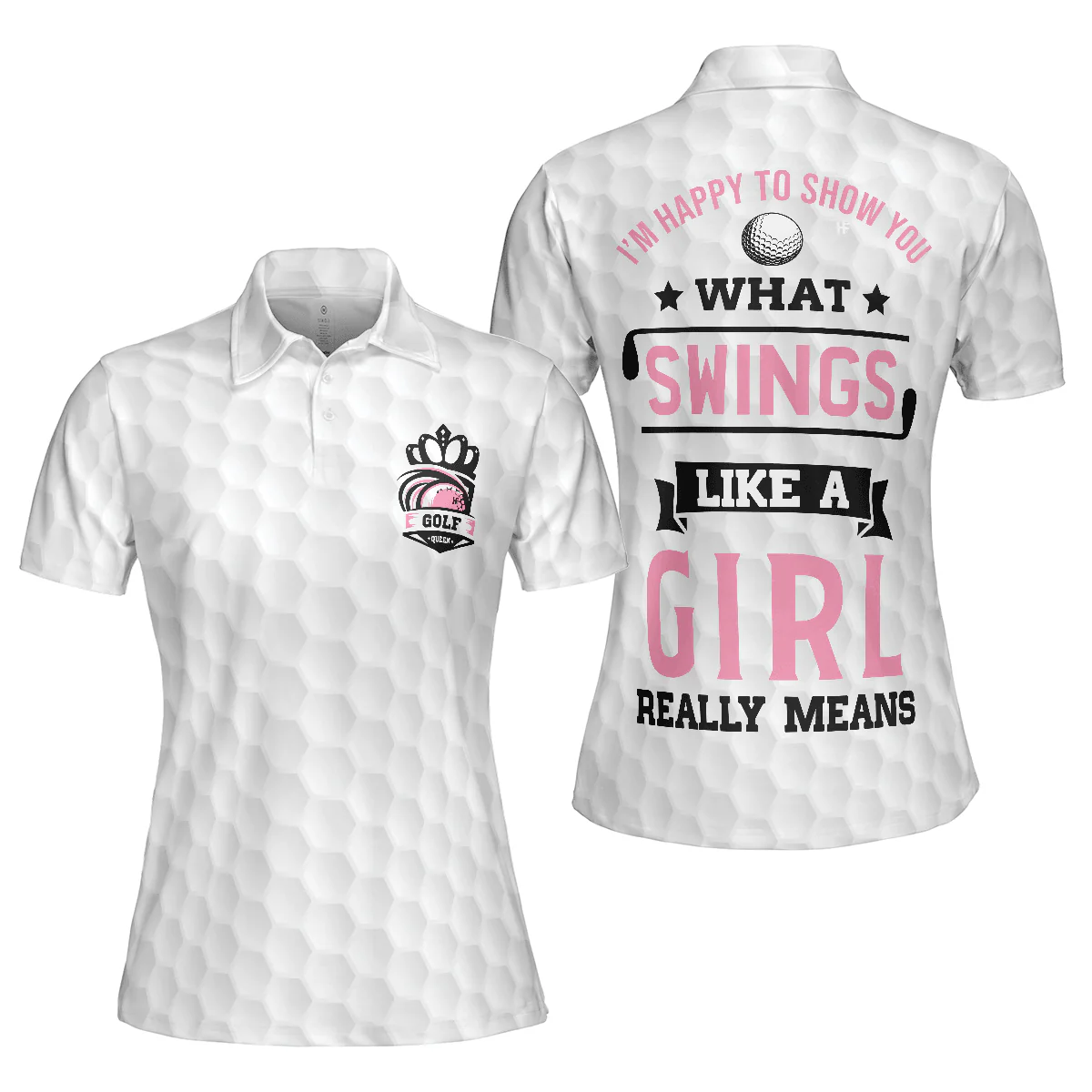 Golf Women Polo Shirt, What Swings Like A Girl Really Means, Queen Crown Women Polo Shirts, Best Golfers Gift For Ladies, Golf Lovers - Image 2