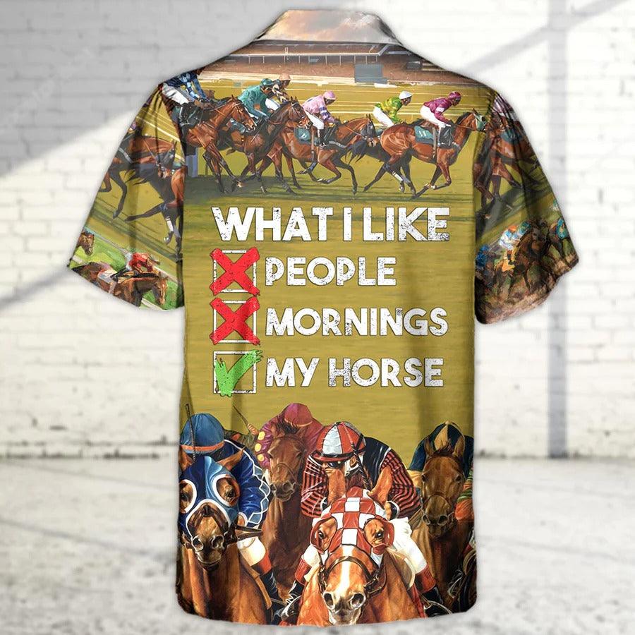 Horse Hawaiian Shirt For Summer - Horseback Riding What I Like People Mornings My Horse Hawaiian Shirt - Perfect Gift For Men, Horse Racing Lovers - Image 3