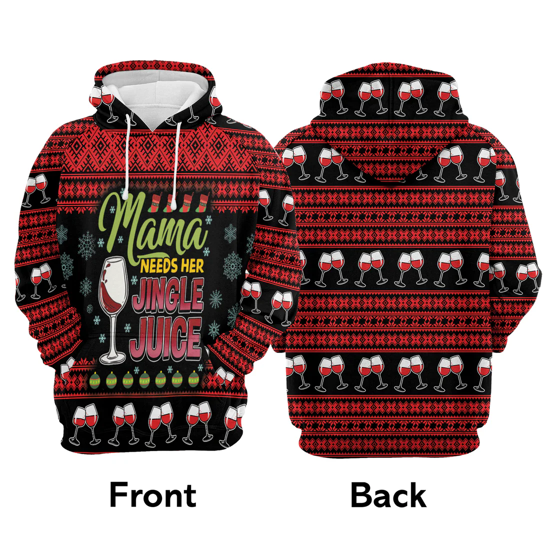 Mama Wine Premium Christmas Hoodie, Mama Needs her Jungle Juice Unisex Hoodie For Men & Women - Perfect Gift For Christmas, Wine Lover - Image 3