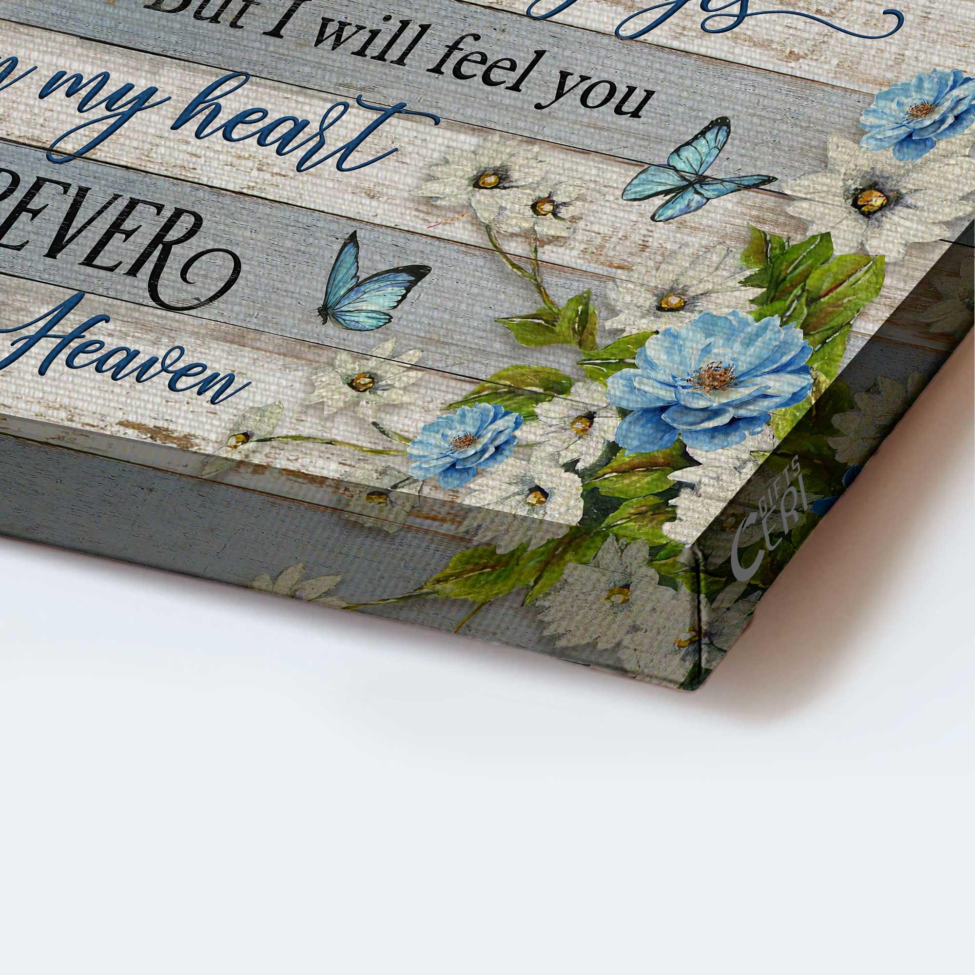 Memorial Premium Wrapped Landscape Canvas - Flower painting, Blue butterfly, I will feel you in my heart forever - Heaven Gifts for members family - Image 3