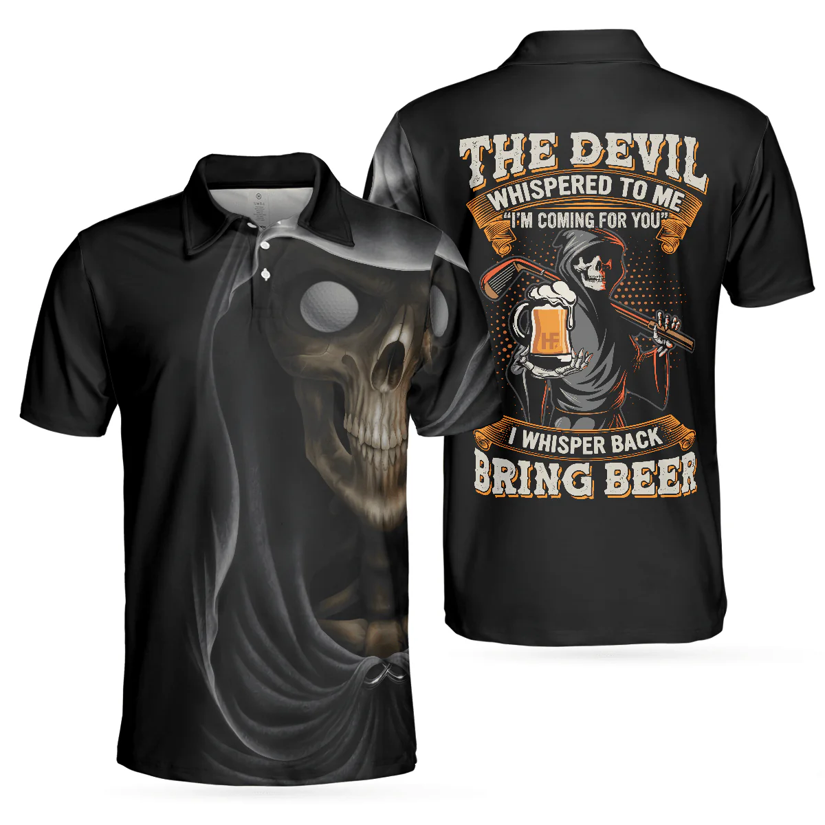 Men Golf Polo Shirt - Golf Bring Beer Polo Shirt, The Devil Whispered To Me I'm Coming For You Polo Shirt - Perfect Gift For Men, Golfers