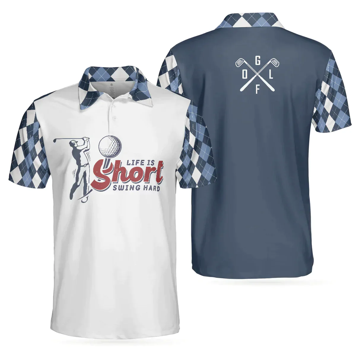 Men Golf Polo Shirt - Life Is Short Swing Hard Polo Shirt, Argyle Pattern Polo Shirt, Best Golf Shirt For Men, Golf Lover