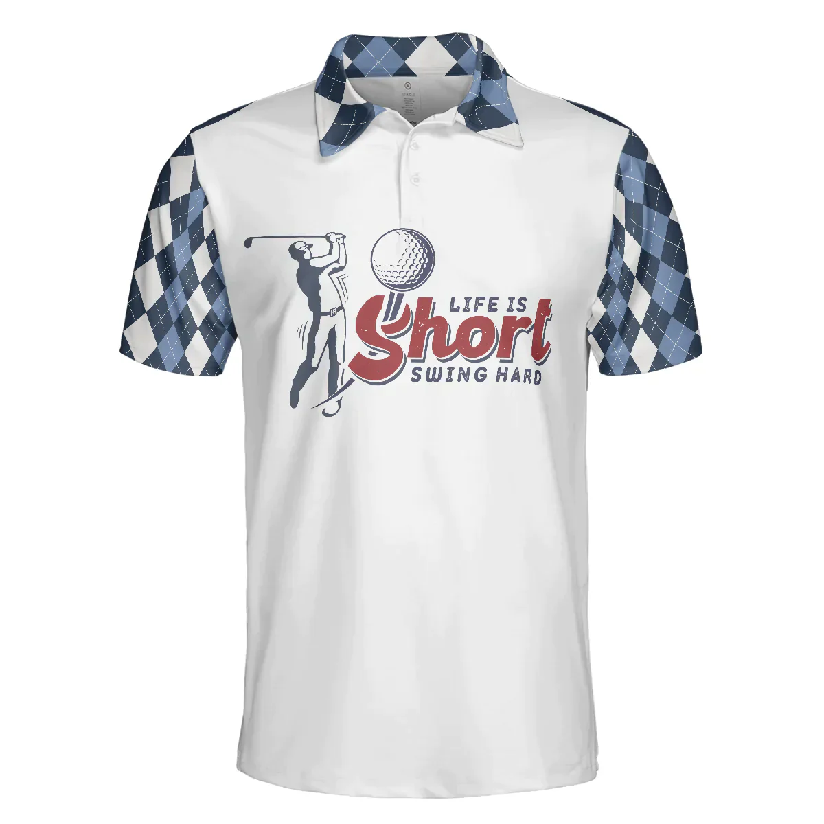 Men Golf Polo Shirt - Life Is Short Swing Hard Polo Shirt, Argyle Pattern Polo Shirt, Best Golf Shirt For Men, Golf Lover - Image 3