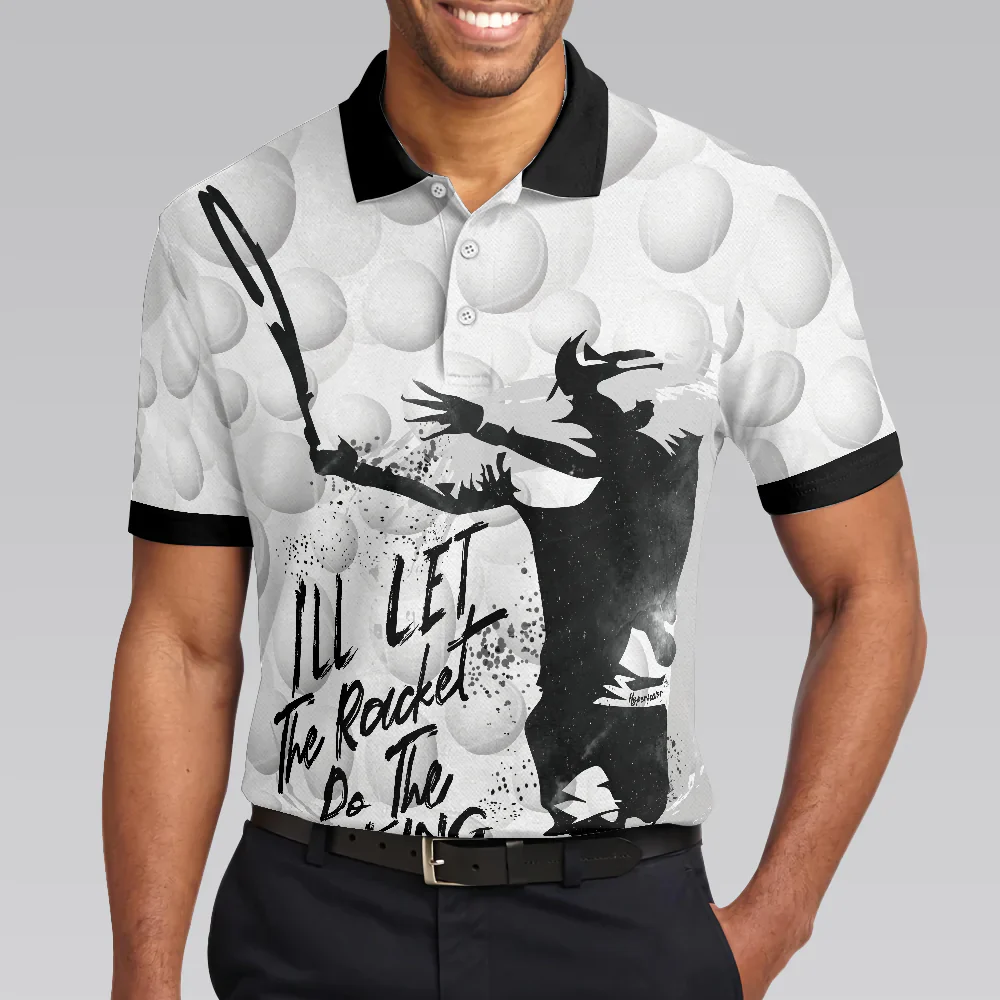 Men Tennis Polo Shirt - Tennis Ball Men Polo Shirt, I'll Let The Racket Do The Talking Polo Shirt, Best Tennis Shirt For Men, Gift For Tennis Lovers - Image 4