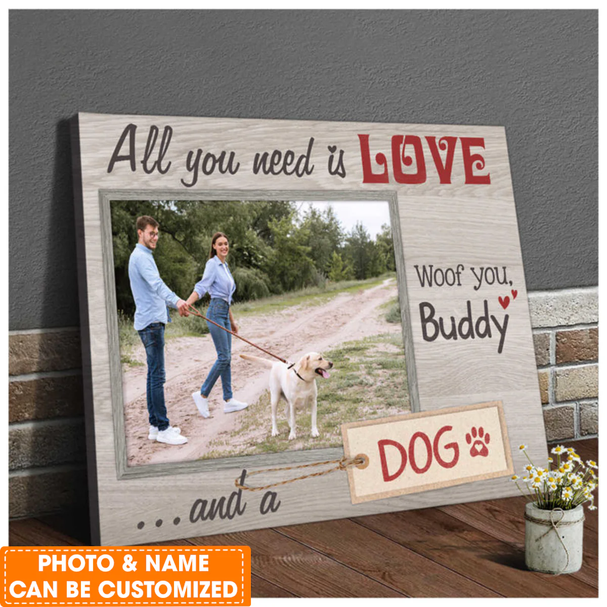 Personalized Dog Canvas, All You Need Is Love And A Dog Canvas, Perfect Gift For Dog Lovers, Friend, Family - Image 3