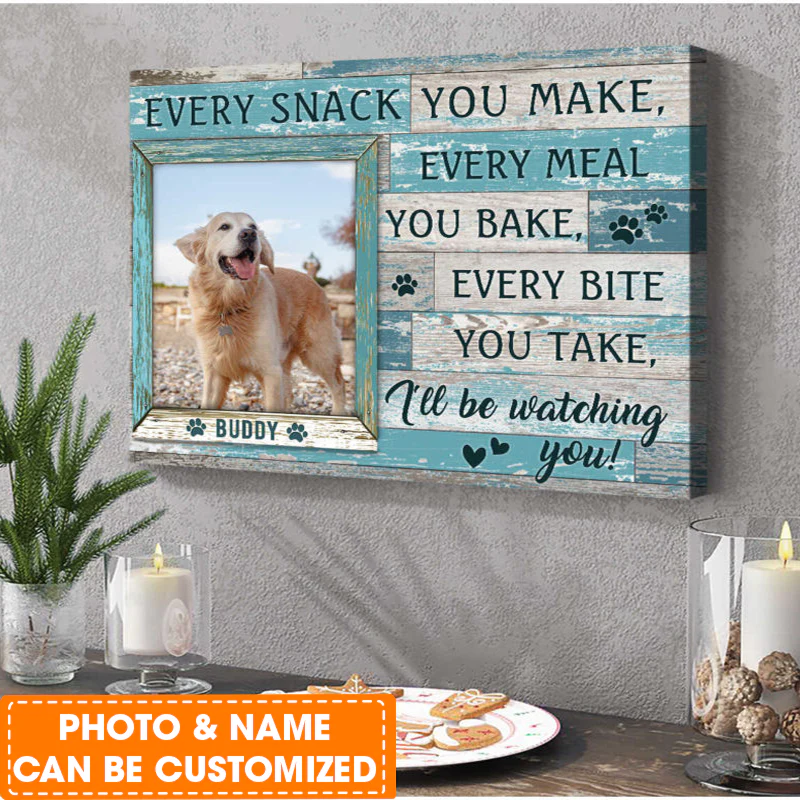 Personalized Dog Landscape Canvas, Custom Pet Photo, Every Snack You Make Canvas, Perfect Gift For Dog Lovers, Friend, Family - Image 2