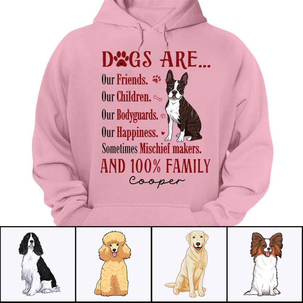 Personalized Dog Unisex T Shirt - Dogs are our friends our children our bodyguards our happiness Custom T Shirt - Gift For Dog Lovers, Family, Friends - Image 2