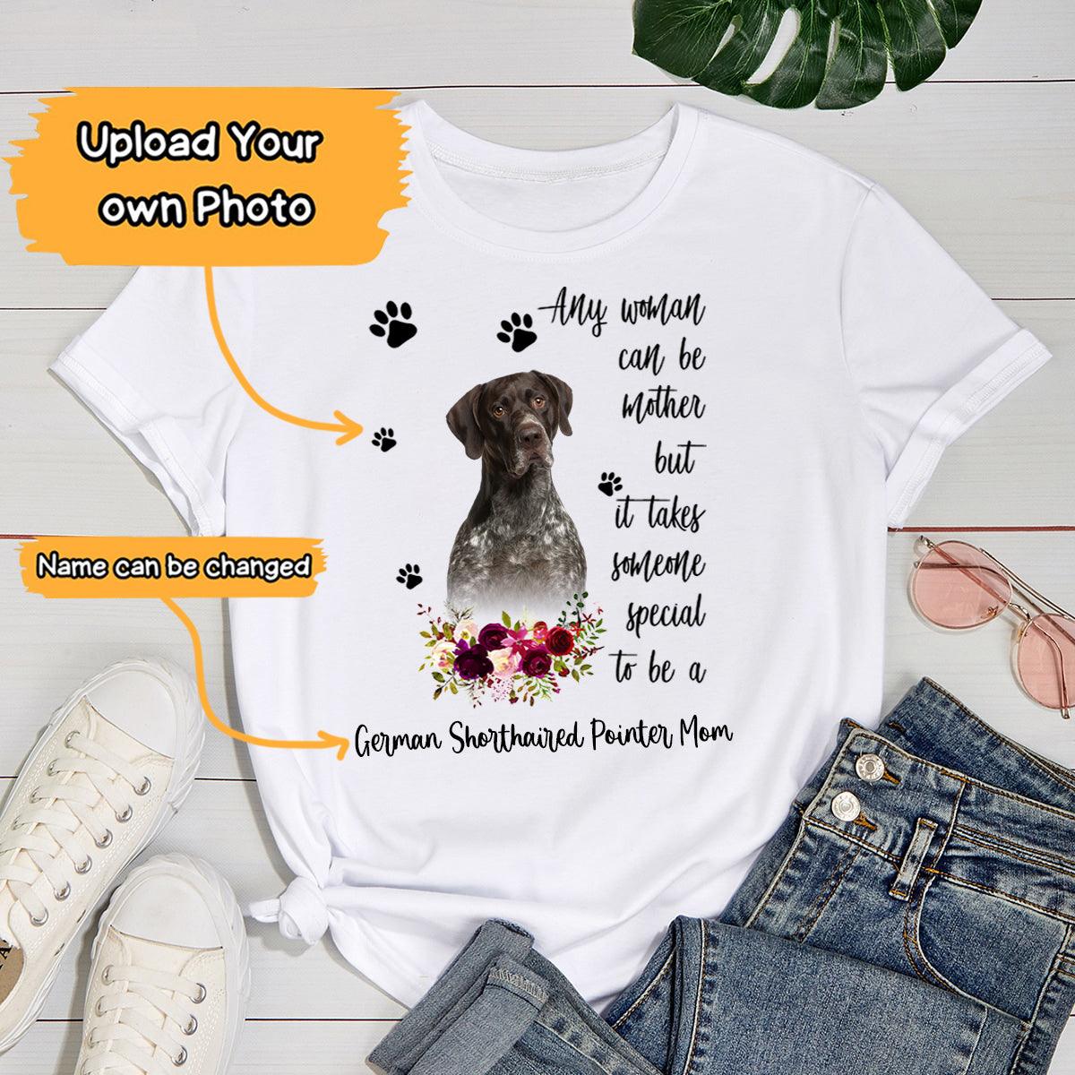 Personalized German Shorthaired Pointer Mom T Shirts, Happy Mother's Day From German Shorthaired Pointer For Humans T Shirts - Image 2
