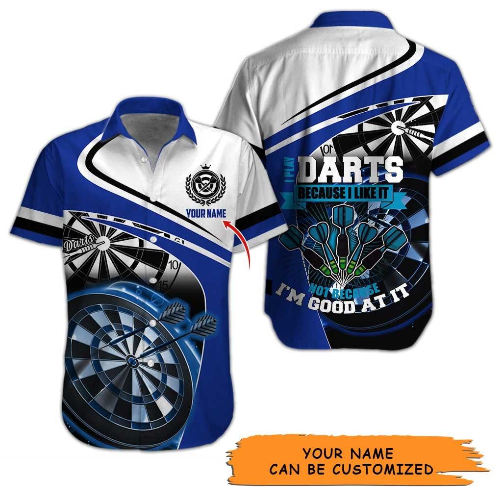 Personalized Name Darts Aloha Hawaiian Shirt - I Play Darts Because I Like It Personalized Name Hawaiian Shirt For Men & Women, Darts Lover