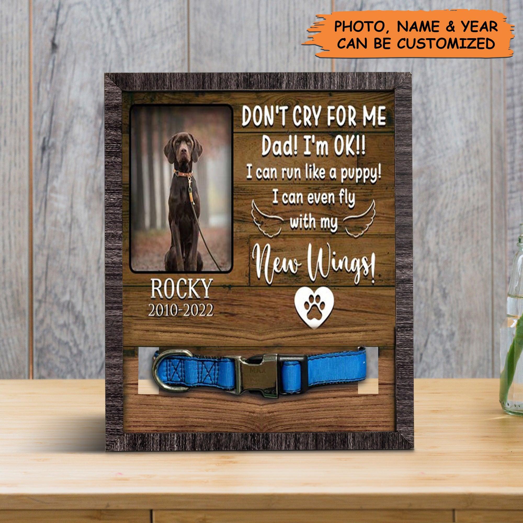 Personalized Pet Collar Frame - Don't Cry For Me Dog Lover Gift, Pet Loss Sympathy, Custom Memorial Pet Collar Sign - Gift For Pet Lovers - Image 3