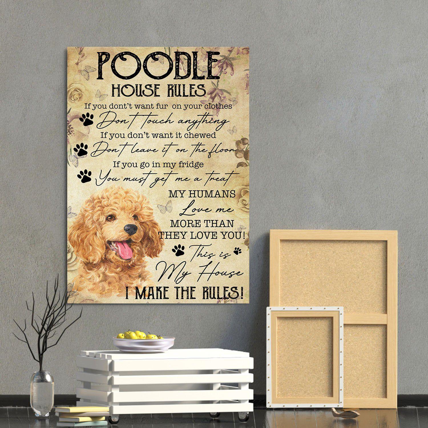 Poodle Portrait Canvas - Poodle House Rules - Gift For Dog Lovers, Family, Friends Portrait Canvas, Wall Decor Visual Art