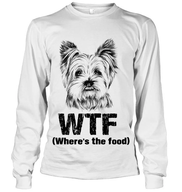 Yorkie Unisex Long Sleeve - Where's the Food Unisex Long Sleeve - Gift for Dog Lovers, Family, Friends - Image 4