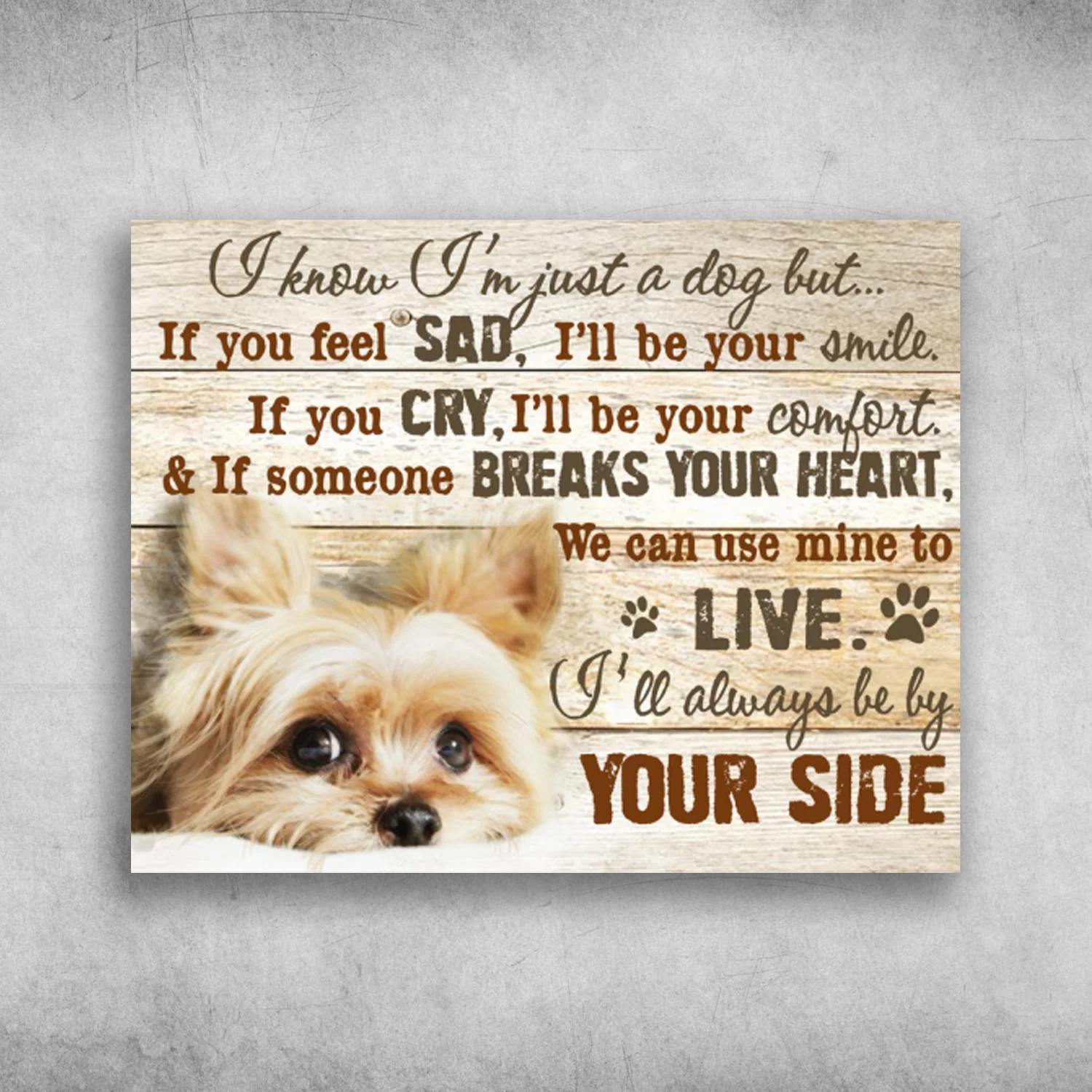 Yorkshire Landscape Canvas - Yorkie I Know I'm Just A Dog But I'll Always Be By Your Side Landscape Canvas - Gift For Dog Lovers, Friends, Family