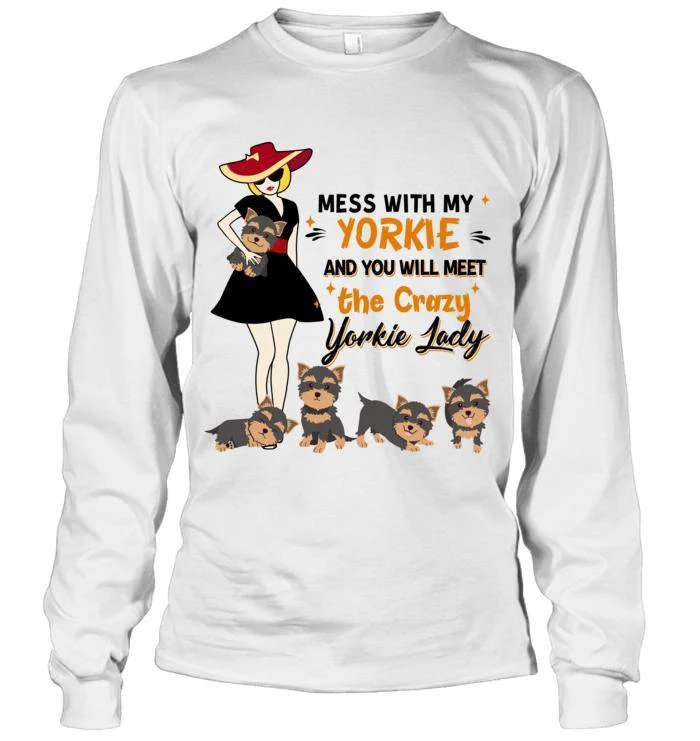 Yorkshire Terrier Yorkie Unisex Long Sleeve - Mess With My Yorkie Unisex Long Sleeve - Gift for Dog Lovers, Family, Friends - Image 5